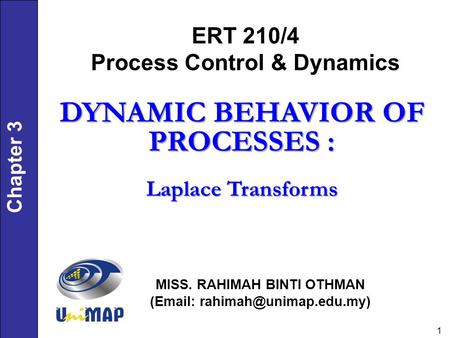 DYNAMIC BEHAVIOR OF PROCESSES :