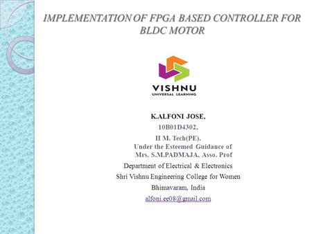 IMPLEMENTATION OF FPGA BASED CONTROLLER FOR BLDC MOTOR