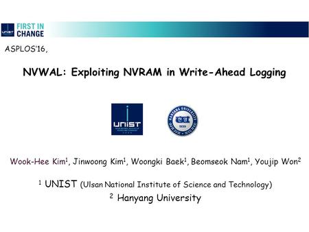 NVWAL: Exploiting NVRAM in Write-Ahead Logging