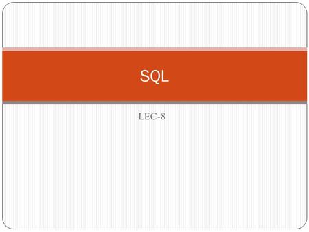 LEC-8 SQL. Indexes The CREATE INDEX statement is used to create indexes in tables. Indexes allow the database application to find data fast; without reading.