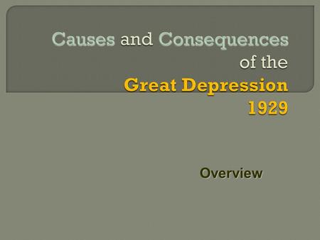 Overview. Unequal distribution of wealth Poor overseas markets Too many goods and not enough demand Heavy borrowing The Wall Street share boom Buying.