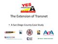 The Extension of Transnet A San Diego County Case Study.