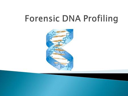  ABO blood typing  Lacks power of discrimination  RFLP analysis using minisatellite probes  High power of discrimination  Laborious  STR analysis.