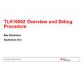 TLK10002 Overview and Debug Procedure