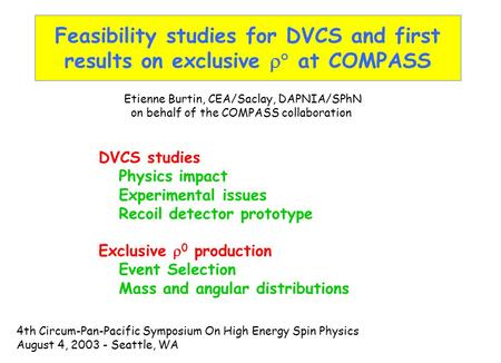 Feasibility studies for DVCS and first results on exclusive  at COMPASS DVCS studies Physics impact Experimental issues Recoil detector prototype Exclusive.