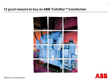 12 good reasons to buy an ABB TrafoStar™ transformer