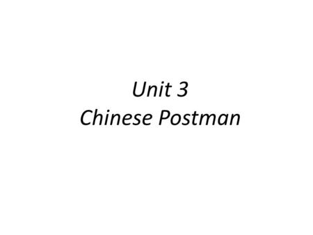 Unit 3 Chinese Postman. Non - Eulerian Semi - Eulerian Eulerian.