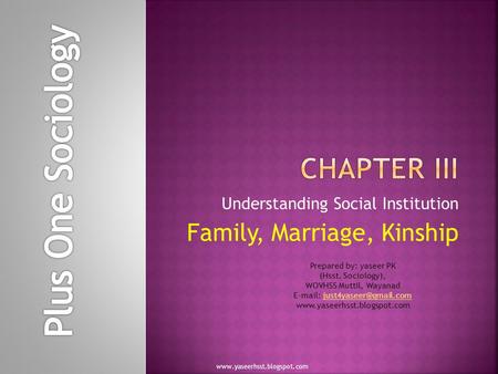 Understanding Social Institution Family, Marriage, Kinship