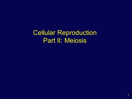 1 Cellular Reproduction Part II: Meiosis. 2 Inheritance of Genes Each gene in an organism’s DNA has a specific locus on a certain chromosome We inherit.