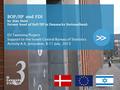 >> BOP/IIP and FDI by Jens Hald former head of BoP/IIP in Danmarks Nationalbank EU Twinning Project Support to the Israeli Central Bureau of Statistics.