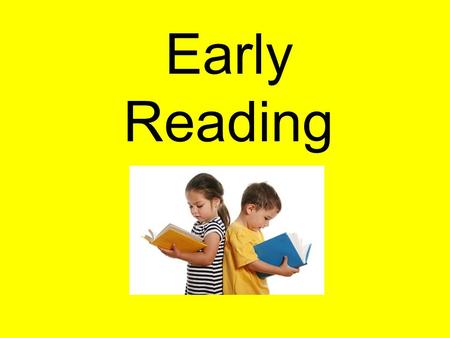 Early Reading. Story Sacks What are they? When do we get them? What do we do with them? Sounds-Write ™ What is it? How is it taught? What can I do?