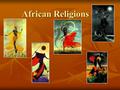 African Religions YORUBA CULTURE WHO ARE YORUBA PEOPLE? There are over 10 million Yoruba-speaking people in Nigeria and over 10 million Yoruba and Yoruba-descended.