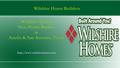 Wilshire Homes New Home Builder in Austin & San Antonio, Texas  Wilshire Home Builders.