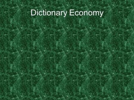 Dictionary Economy. Goal Uno Brandon Chittick Aristocracy The government is controlled by the upper class.