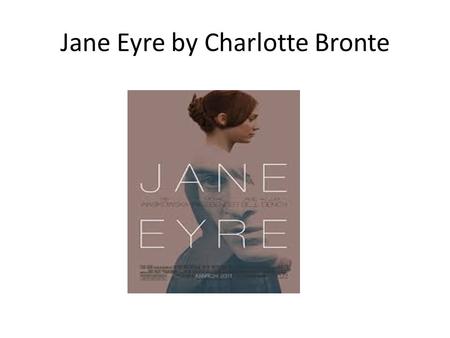 Jane Eyre by Charlotte Bronte