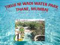 Tikuji Ni Wadi Water Park