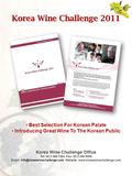 Korea Wine Challenge Office Tel: 82 2 394 7284 Fax: 82 2 396 0588   Website:  Korea Wine Challenge.