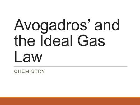 Avogadros’ and the Ideal Gas Law CHEMISTRY. Vocabulary & Unit Conversions Pressure is the force exerted per area Gases exert pressure when they collide.