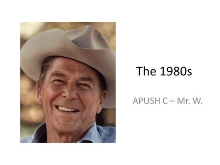 The 1980s APUSH C – Mr. W.. America becomes more conservative Rise of the “Sunbelt” – South and West more conservative Evangelical Christianity (Moral.