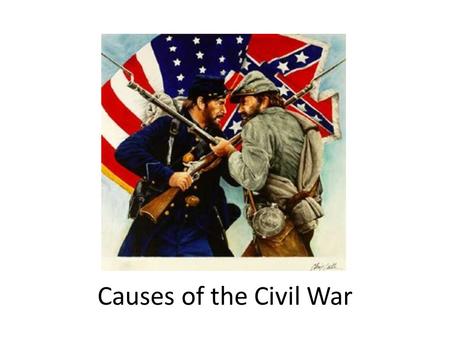 Causes of the Civil War. Should Territories be free or slave? The North: Worried that making new territories into slave territories would give South too.