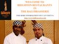 WELCOME TO BRIGHTON RESTAURANTS IN THE BALI BRASSERIE FOR MORE INFORMATION YOU CAN VISIT US: