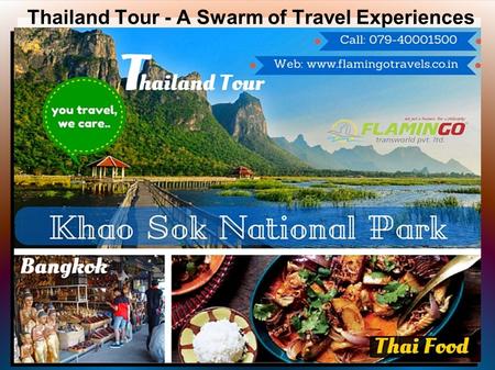 Thailand Tour - A Swarm of Travel Experiences. A paradise of a spot, Thailand tour lies in the heart of Southeast Asia. The youthful and energizing urban.