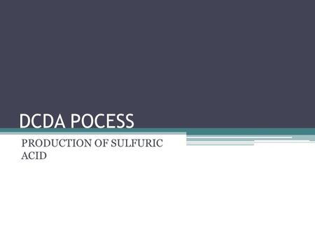 PRODUCTION OF SULFURIC ACID