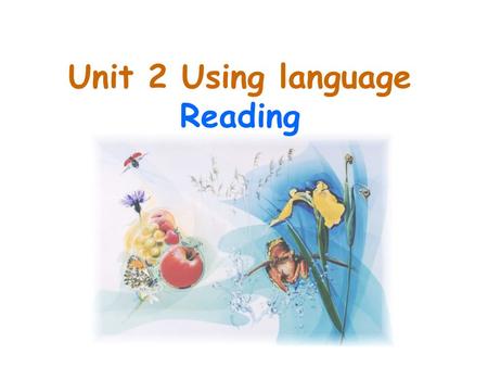 Unit 2 Using language Reading. First reading ( 3ms ) Read the passage, then find out the main idea of each paragraph. Para 1: Para 2: Para 3: What is.