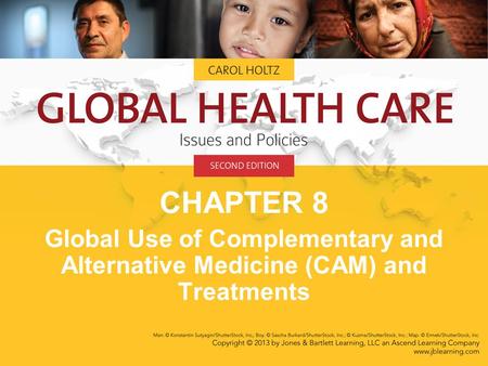 CHAPTER 8 Global Use of Complementary and Alternative Medicine (CAM) and Treatments.