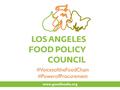 Www.goodfoodla.org #VoicesoftheFoodChain #PowerofProcurement.