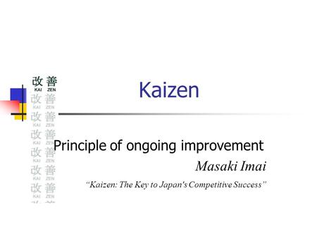 Principle of ongoing improvement