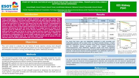 STUDY OF THE RISK FACTORS OF ACUTE REJECTION AFTER LIVE DONOR RENAL TRANSPLANTATION:A SINGLE EGYPTIAN CENTER EXPERIENCE Ayman M Nagib¹, Ahmed S Elsaied¹,