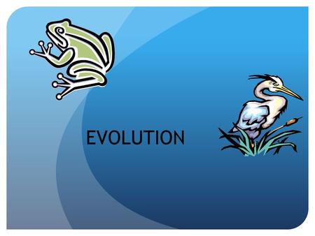 EVOLUTION Chapter 15. Root Words Charles Darwin.