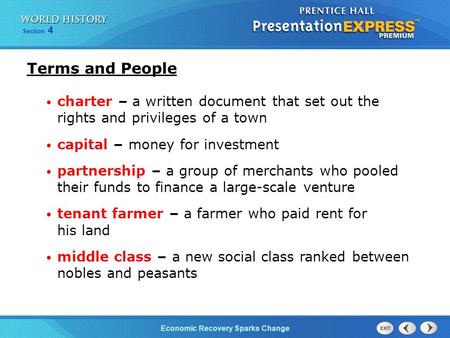 Section 4 Economic Recovery Sparks Change Terms and People charter – a written document that set out the rights and privileges of a town capital – money.