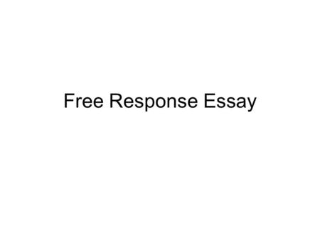 Free Response Essay. “America’s first foreign policy, formulated by presidents Washington and Adams, had as its primary goal the avoidance of war at all.