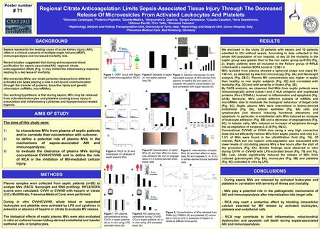 Regional Citrate Anticoagulation Limits Sepsis-Associated Tissue Injury Through The Decreased Release Of Microvesicles From Activated Leukocytes And Platelets.