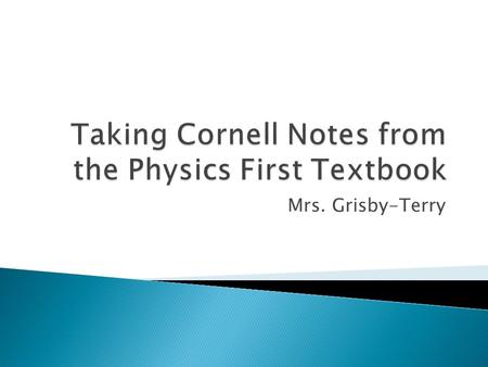 Mrs. Grisby-Terry. Name (First and Last) Date Class Period Title of the Section.