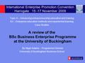 International Enterprise Promotion Convention Harrogate 15 -17 November 2009 Topic A – Advancing entrepreneurship education and training A3 – Enterprise.