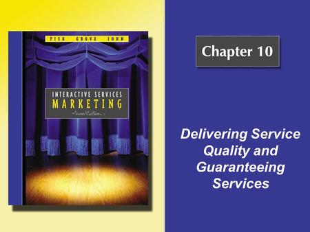 Delivering Service Quality and Guaranteeing Services.