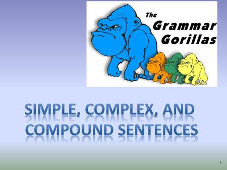 1. A simple sentence is one which contains only one piece of information, or tells us only one thing. It has one verb. Fergus loved his car. Doug bought.