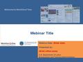 Welcome to Workforce 3 One U.S. Department of Labor Employment and Training Administration Webinar Date: (Enter date) Presented by: (Enter office name)