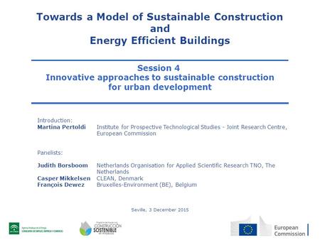 Towards a Model of Sustainable Construction and Energy Efficient Buildings Session 4 Innovative approaches to sustainable construction for urban development.