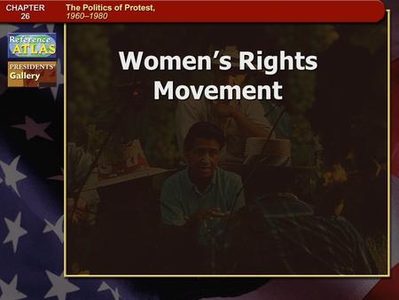 Women’s Rights Movement TSW: What events and methods were used by women during the women's movement to gain equal rights? What progress was made as a.