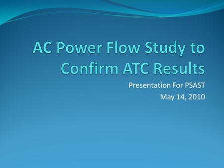 Presentation For PSAST May 14, 2010. Outline Most Limiting N-1-X Events Voltage Limitations For Loss of Three Terminal Monroe- Echo Lake 500kV and Chief.