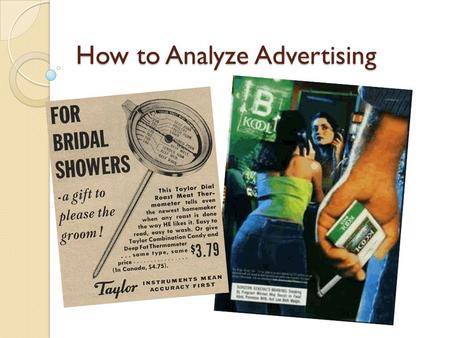 How to Analyze Advertising. Marketing Bandwagon Effect- encourages you to buy a product or service because everyone else is.