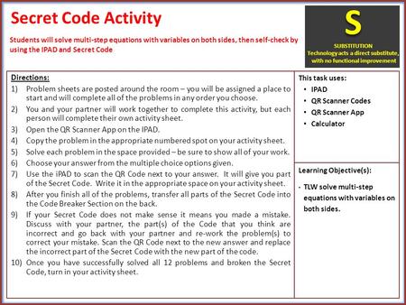 Secret Code Activity Directions: 1)Problem sheets are posted around the room – you will be assigned a place to start and will complete all of the problems.