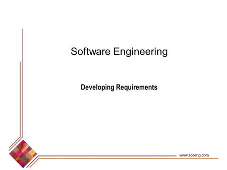 Software Engineering Developing Requirements. © Lethbridge/Laganière 2001 Chapter 4: Developing requirements2 4.1 Domain Analysis The process by which.