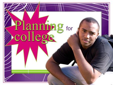 1 Planning college Planning college for. Senior Interviews  Between September 21 st and 28 th  You were given an appointment and you are expected to.