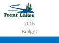 2016 Budget. What Is Affecting The 2016 Budget Policing costs up $385,110.00 from 2015 which is an increase of 32.25% Insurance costs were up 25.01% in.