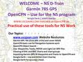 Our Topics: www.uscgaan.com Website Resources Garmin GPS 78S (D1N GPS Units) and cover WAAS OpenCPN basic use for Navigation Systems work OpenCPN Object.